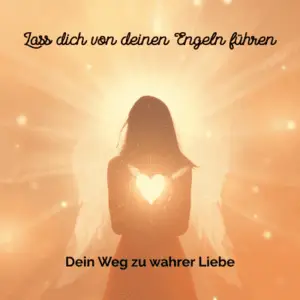 Wahre Liebe durch die Engel